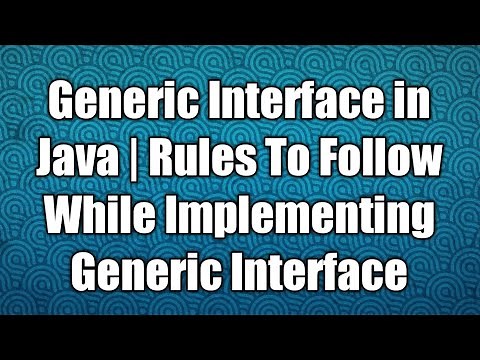 Generic Interface in Java | Rules To Follow While Implementing Generic Interface