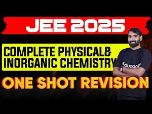 JEE MAINS 2025 Chemistry | Complete Physical & Inorganic Chemistry One Shot Revision | Eduport JEE