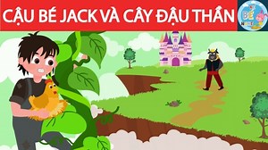 Truyện cổ tích - Jack và cây đậu thần