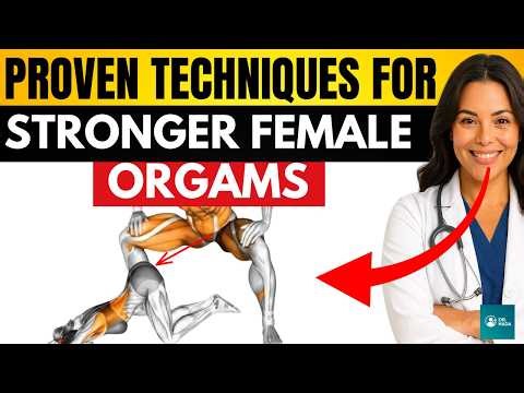 6 Proven Techniques That Guarantee Stronger Female Orgasms (Based on Clinical Research) | Dr. Hada