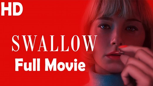 Swallow (2019) Watch HD