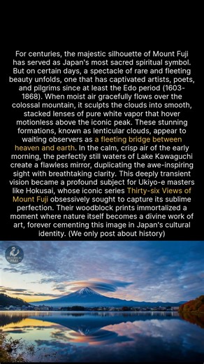 The fleeting beauty of Mount Fuji and its lenticular clouds has inspired Japanese art for centuries. #history #arthistory #heritage | Historical Files