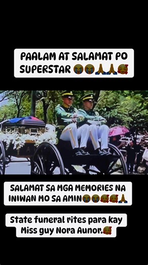 State funeral rites kay Superstar Nora Aunor. Paalam at Salamat po. 😭🥰🙏 #NoraAunor #farewell #highlighteveryone | Loida Banaria Bejeras Bongcayao