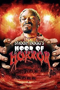 Snoop Dogg's Hood of Horror (2006) Videos - Trailers, Clips & Interviews