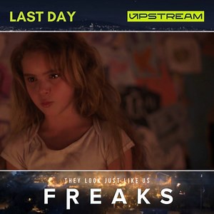 Don't let Chloe hate you! Catch the last streaming day of #FREAKS on #UPSTREAM today! Visit www.upstream.ph and buy your tickets now for only P120. For streaming concerns, email support@upstream.ph or support@gmovies.ph. | Upstream PH | Facebook