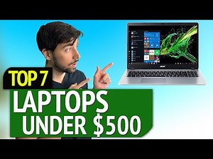 BEST LAPTOPS UNDER $500!