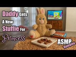 Princess gets a new stuffie | Caregiver | Roleplay ASMR