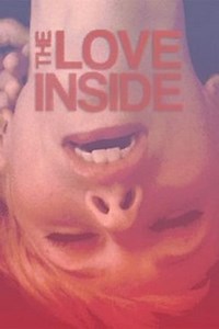 Stream The Love Inside (2015): Find it on Netflix, Prime Video, Hulu & more