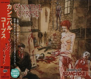 Cannibal Corpse - Gallery Of Suicide