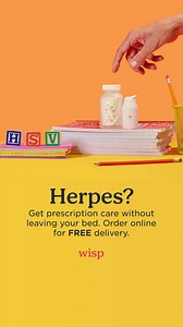 Herpes outbreak starting? Turn inconvenient into easy. Wisp offers fast, private herpes treatment online—so you can get an Rx without ever leaving your bed. Licensed providers. Discreet packaging. Free delivery. Care that meets you where you are (literally). | wisp