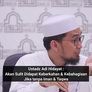 6.9K views · 1.3K reactions | Akan Sulit Didapat Keberkahan & Kebahagiaan Jika Tanpa Iman & Taqwa | Ceramah Ustad Adi Hidayat #ceramahustadadihidayat #ustadadihidayat #ustadzadihidayat #uah | Sahabat UAH | Facebook