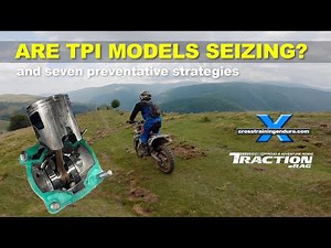 Are TPI models seizing? 7 preventative strategies for KTM TPI problems ︱Cross Training Enduro