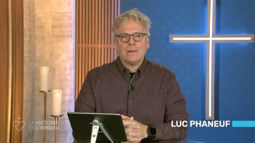 Homélie du Lundi Saint avec Luc Phaneuf | La victoire de l'amour page officielle