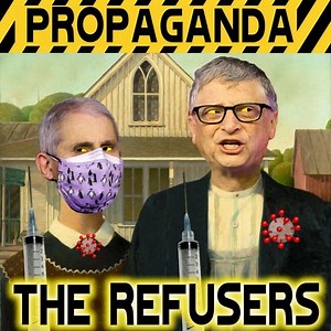 The Refusers Present “Propaganda”