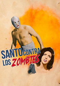 Santo contra los zombies - película: Ver online