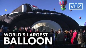 Check out world's largest hot air balloon