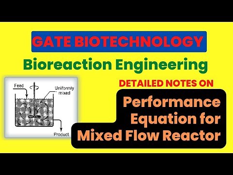 Lecture 5: How to Derive a Performance Equation for Ideal Mixed Flow Reactor @biotechnotebook