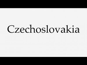 How to Pronounce Czechoslovakia