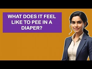 What Does It Feel Like To Pee In A Diaper?