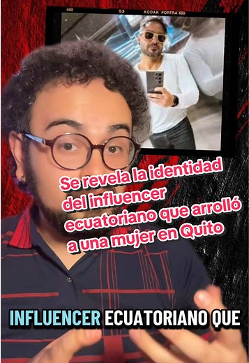 Roberto Souza influencer: identidad revelada por Fiscalía por atropello en Quito