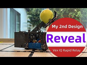 My 2nd design reveal , Vex IQ Rapid Relay, My summer camp achievement