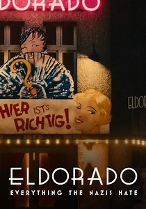 Eldorado: Everything the Nazis Hate streaming