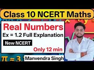 Class 10 NCERT Maths | Chapter 1 Real Numbers | Exercise 1.2 Complete Explanation.
