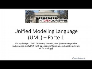 OpenCourseWare: Aula sobre UML - Unified Modeling Language parte 1/2