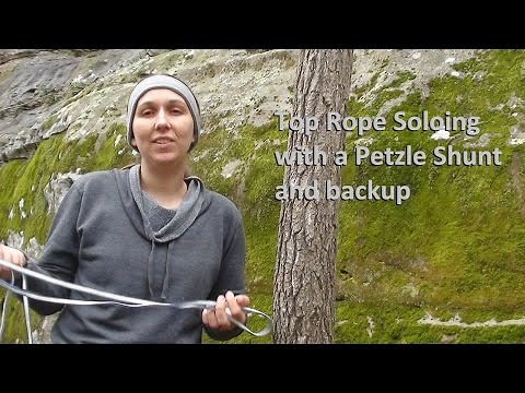 Top Rope Soloing with a Petzl Shunt and Backup