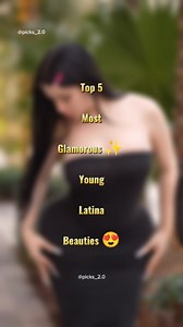 Top 5 Most Glamorous ✨ Young Latina Beauties 😍 | Top 5 | . . #top5 #mostbeautiful #latinabeauty #picks2 #viralreels | Picks Too