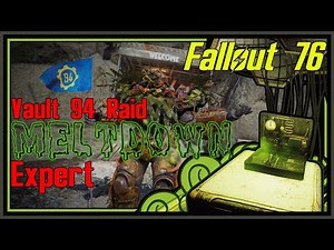 PS4 - Fallout 76 Vault 94 Raid - Meltdown [Expert]