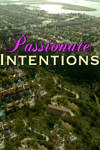 Passionate Intentions - Movie