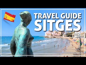 ✅ what to do and see in SITGES ☀️ #204