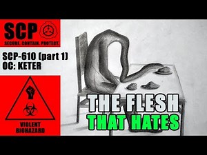 SCP-610 - The Flesh That Hates