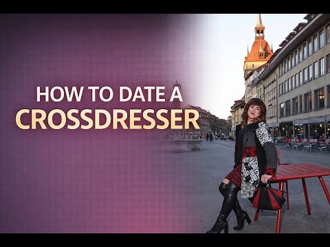 How to Date a Crossdresser