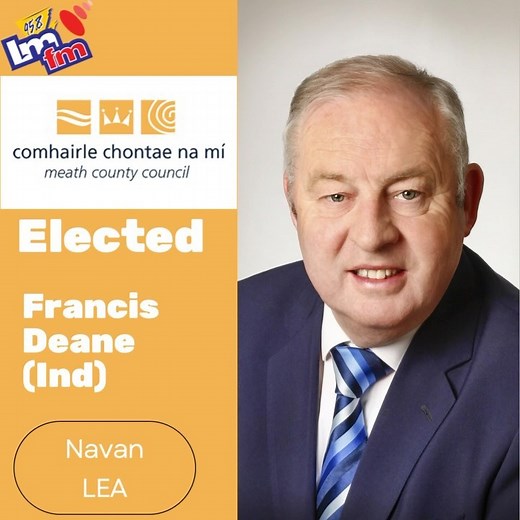 Francis Deane has been elected in the Navan LEA. #le2024 #Meath | LMFM