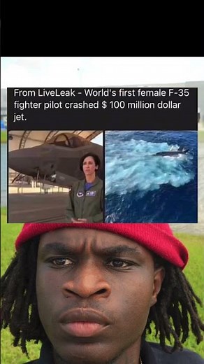From LiveLeak - World's first female F-35 fighter pilot crashed $ 100 million dollar jet.