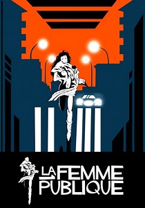 Regarder La Femme publique en streaming complet