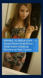 89K views · 1.2K reactions | BRANKA, 33, BANJA LUKA – U ljubavi Nisam Imala Srece i Sada Tražim Ozbiljnog Partnera za Vezu i Ljubav Kontakt u komentaru | Ruskinje za udaju | Facebook