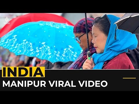 Outrage in India over video of Manipur women paraded naked, raped