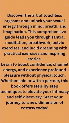 Unlock Touchless Orgasms: Tantra, Breathwork & Mindful Pleasure Guide