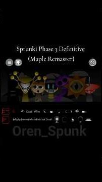 Sprunki Phase 3 Definitve(Maple Remaster)