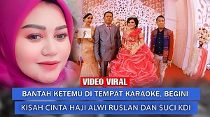 2.2M views · 18K reactions | Bantah Ketemu di Tem*pat Karaoke, Begini Kisah Cinta Haji Alwi Ruslan dan Suci KDI #putriisnari #abdulaziz #putriisnariabdulaziz #putriisnaridilamar #putriisnariuangpanai #putriisnarisiraman #putriisnarimenikah #uangpanai #mappenredui #putrida #Viral #gosip #trending #indonesia #indonesiaviral #malaysia #newpost | Investigasi Artis | Facebook