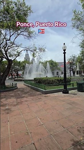 Plaza Las Delicias, Ponce, Puerto Rico 🇵🇷