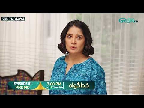 Khuda Gawah Episode 81 Promo | Tomorrow at 7:00 PM | Only on Green TV Entertainment