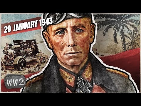 179 - Time to Fire Rommel? - WW2 - January 29, 1943