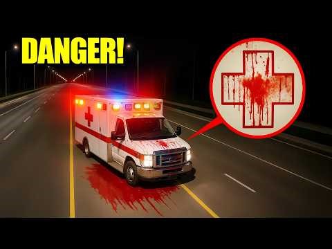 If you see BLOOD on an AMBULANCE, run! (DON’T Trust it!)