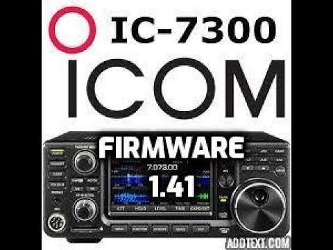 ICOM IC-7300 Firmware update 1.41- 09/07/2021