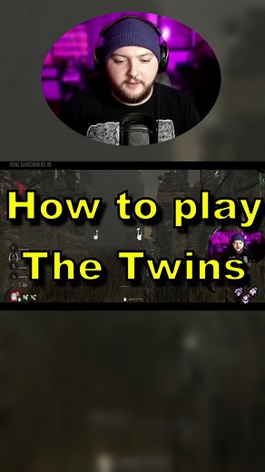 How to Play the Twins in Dead by Daylight