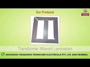 Transformer Lamination & Accessories By Rasquinha Transcore Electricals Pvt. Ltd., Navi Mumbai